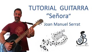 🎸 Señora (J.M.Serrat) GUITARRA 🤩 - Como tocar, tutorial guitarra, acordes, letra, Pdf y tablatura.