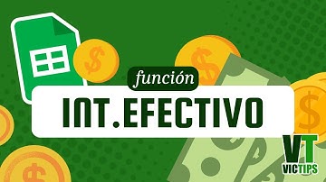 Función INT.EFECTIVO en Google Sheets | Calcula la Tasa Efectiva Anual