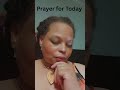 A Short Prayer for You Today