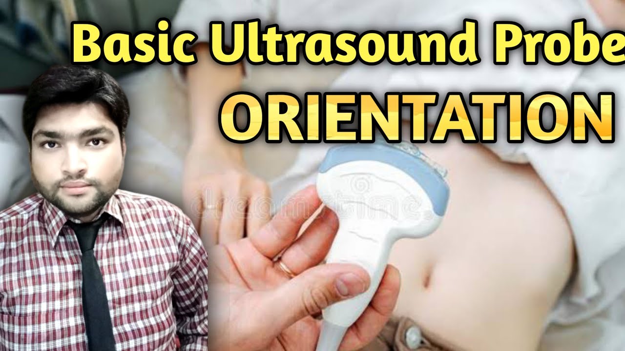 Basic Ultrasound Probe Orientation Ultrasound Course In Urdu basic-ultrasound-probe-orientation-ultrasound-course-in-urdu