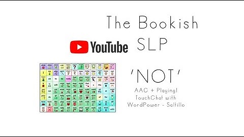 AAC + Reading!  "NOT" - TouchChat with WordPower