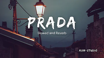 PRADA - JASS MANAK | PRADA (Slowed and Reverb) | #slowedandreverb | #music | #lofi |