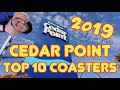 Top 10 Rollers Coasters at Cedar Point 2019