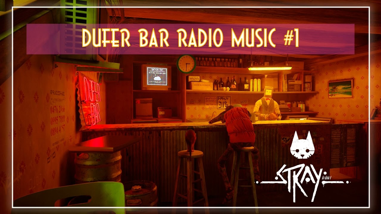 Stray | Dufer Bar Radio Music #1 [The Way you Compute Tonight] ♪