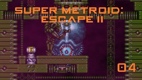 Super Metroid: Escape II #4