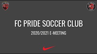 FC PRIDE SOCCER CLUB 2020 21 SEASON E MEETING