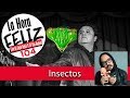 La Hora Feliz podcast 104: Insectos