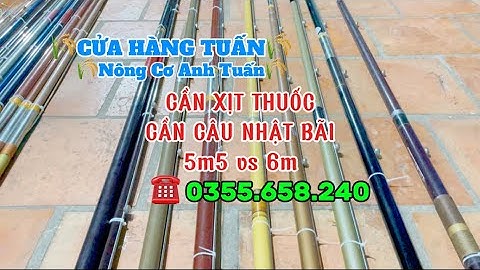 (BÁN HẾT) Cần xịt thuốc cần câu nhật bãi 6 mét và 5,5mét. Liên hệ 0355658240