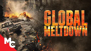 Global Meltdown | Full Movie | Action Adventure Disaster Movie