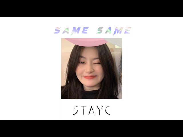 ఌ︎ STAYC - SAME SAME ꨄ︎ (Sped up) class=