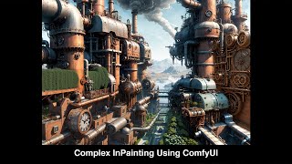 Complex InPainting using ComfyUI
