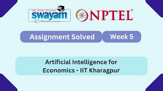 Artificial Intelligence for Economics Week 5 | NPTEL ANSWERS | My Swayam #nptel #nptel2026 #myswayam
