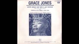 Grace Jones - Victor Should Have Been A Jazz Musican (The Jazz Club Million Minute)
