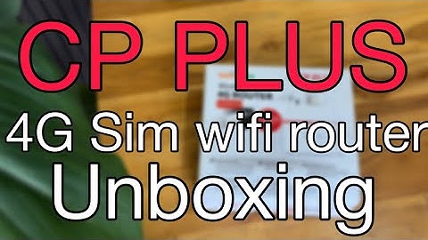 CP plus SIM/LAN wireless router unboxing