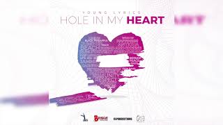 Young Lyrics - Hole in My Heart (Antigua 2019 Soca)