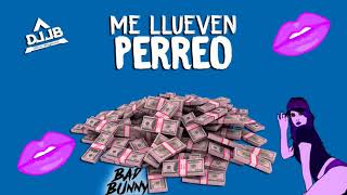 ME LLUEVEN PERREO - DJ JB (BAD BUNNY) #PerreoTwerk Resimi