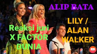 Alip Ba Ta - Lily (alan Walker) - Alip Ba Ta Reaction by Juri X Factor Dunia..