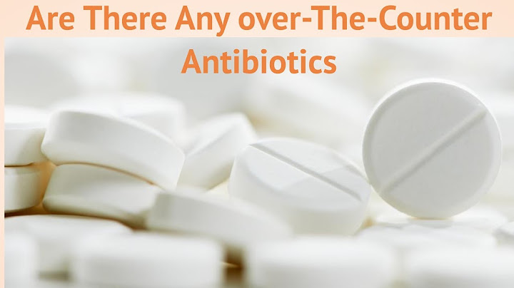 Can you get over the counter antibiotics for tooth infection