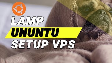 How To Install LAMP stack Ubuntu  Set up a VPS