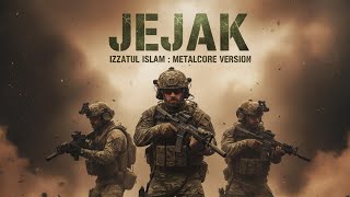 IZZATUL ISLAM – JEJAK | VERSI METALCORE (ISLAMIC ROCK DAKWAH 2025)