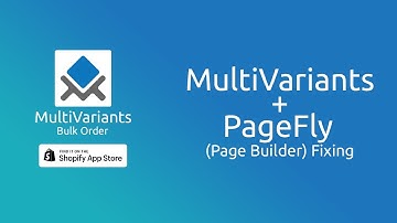 MultiVariants Shopify Bulk Order - Works with PageFly Page Builder