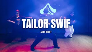 Tailor Swif - A$AP Rocky | Javier Choreography