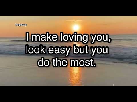 I make loving you look easy