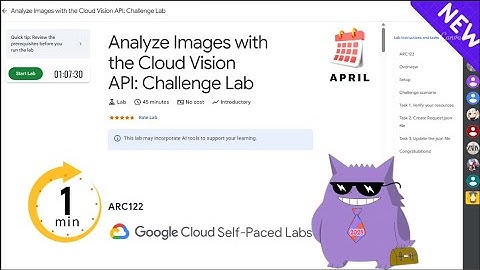 Analyze Images with the Cloud Vision API: Challenge Lab | #2025 | #ARC122 |#qwiklabs |Solution