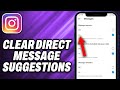 How To Clear Instagram Direct Message Suggestions - Quick Help
