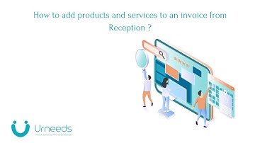 Urneeds HMS - Invoice - How to add products and services to an invoice from Reception ?