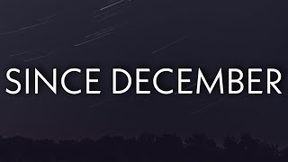 Dro Kenji - Since December Lyrics