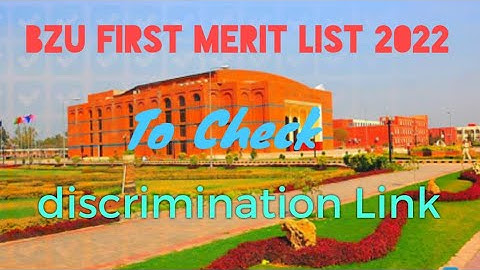 BZU first Merit list 2022https://apply.bzu.edu.pk/meritlists/view.php?programhead=Undergraduate