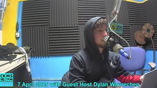 CKMS Community Connections: 7 April 2025 with guest host Dylan Waurechen