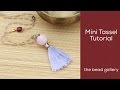 Mini Tassel with One Carded Nylon at The Bead Gallery, Honolulu