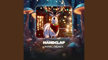 Handclap (MiniC Remix)
