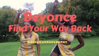 Beyonce - Find Your Way Back| Dance Video