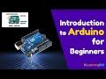 Introduction to Arduino for Beginners | Arduino tutorials for beginners
