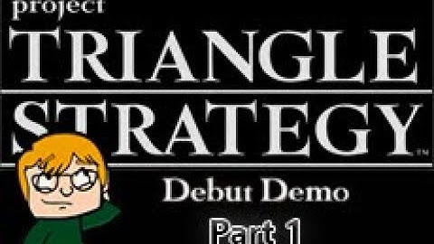Project Triangle Strategy DEMO - Part 1