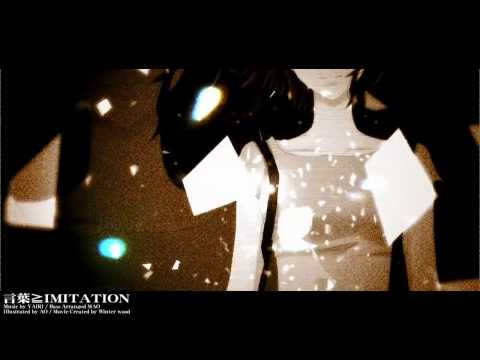 【GUMI】言葉≧Imitation 【オリジナルPV】