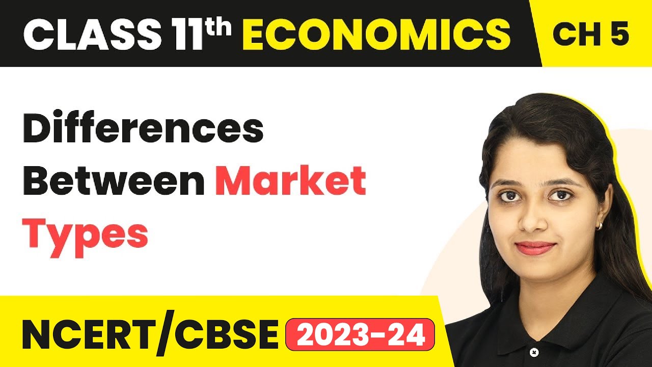 class-11-economics-chapter-5-non-competitive-markets-differences