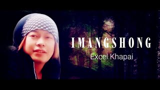 Imangshong Excel Khapai Tangkhul Song Official Audio