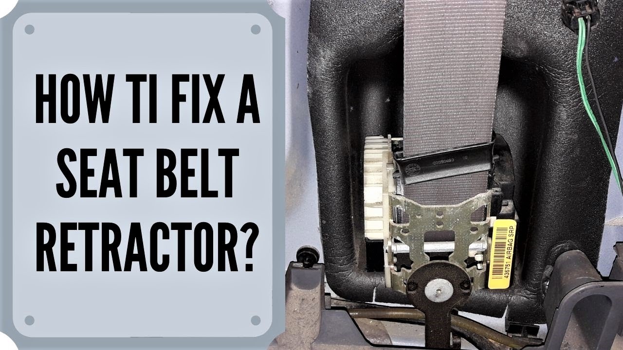 How To Fix A Seat Belt Retractor? - YouTube