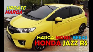 DERETAN HARGA MOBIL BEKAS MURAH HONDA JAZZ 2011- 2016 MULAI 50 JUTAAN ll Magenta Automotive