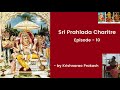 Sri Prahlada Charitre Ep 10