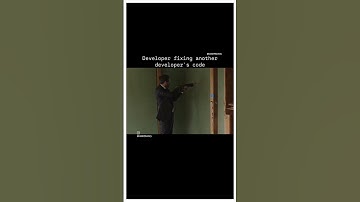 When the developer fixes another developer