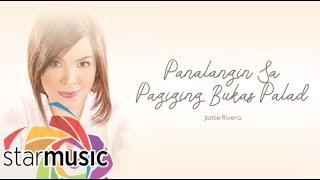 Video thumbnail of "Jamie Rivera - Panalangin Sa Pagiging Bukas Palad (Audio) 🎵 | Inspirations"