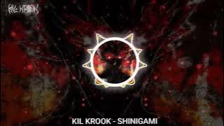 SHINIGAMI - KIL KROOK