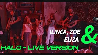ILINCA & ZOE & ELIZA - HALO (live version BEYONCE COVER)