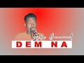 Ada boy dem na audio officiel