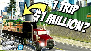 Can We Make $1 Million from a Single Truck Load? | Farming Simulator 22